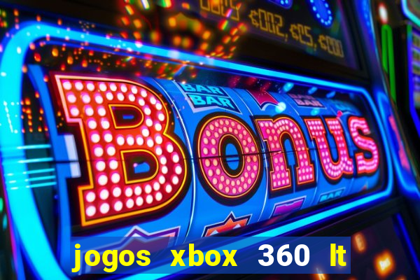 jogos xbox 360 lt 3.0 download